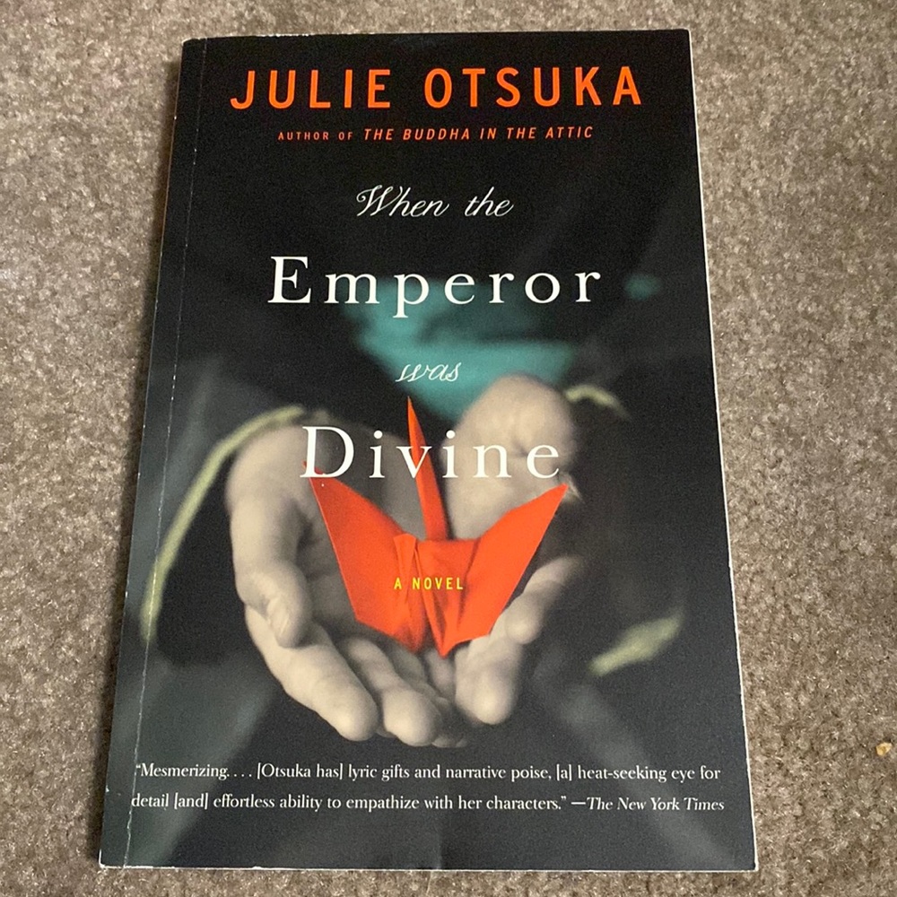 When the Emperor was Divine by Julie Otsuka